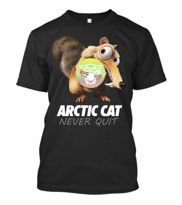 ARCTIC CAT NEVER QUIT Cartoon Character Holding T-Shirt