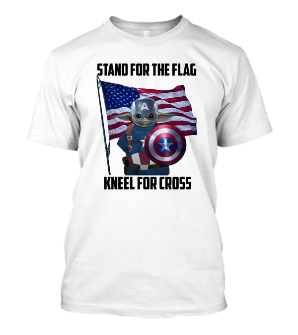 Stand For The Flag Kneel For Cross Grogu Captain America Shield American Flag T-Shirt