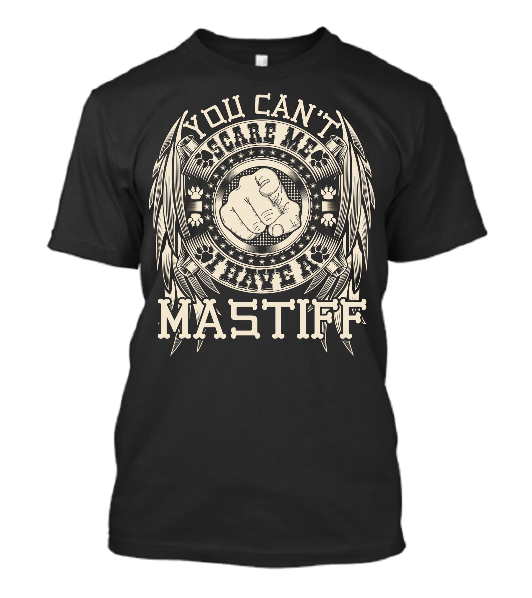 You Can't Scare ME I Have A Mastiff Fist And Paw Print Icons T-Shirt