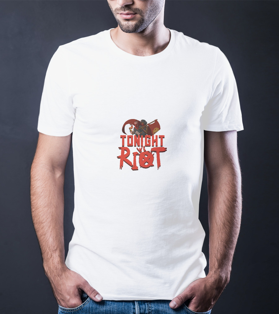 TONIGHT RIOT T-Shirt