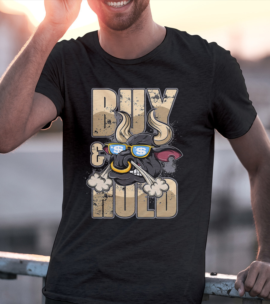 BUY AND HOLD BULL HEAD WITH DOLLAR SIGNS IN SUNGLASSES T-Shirt