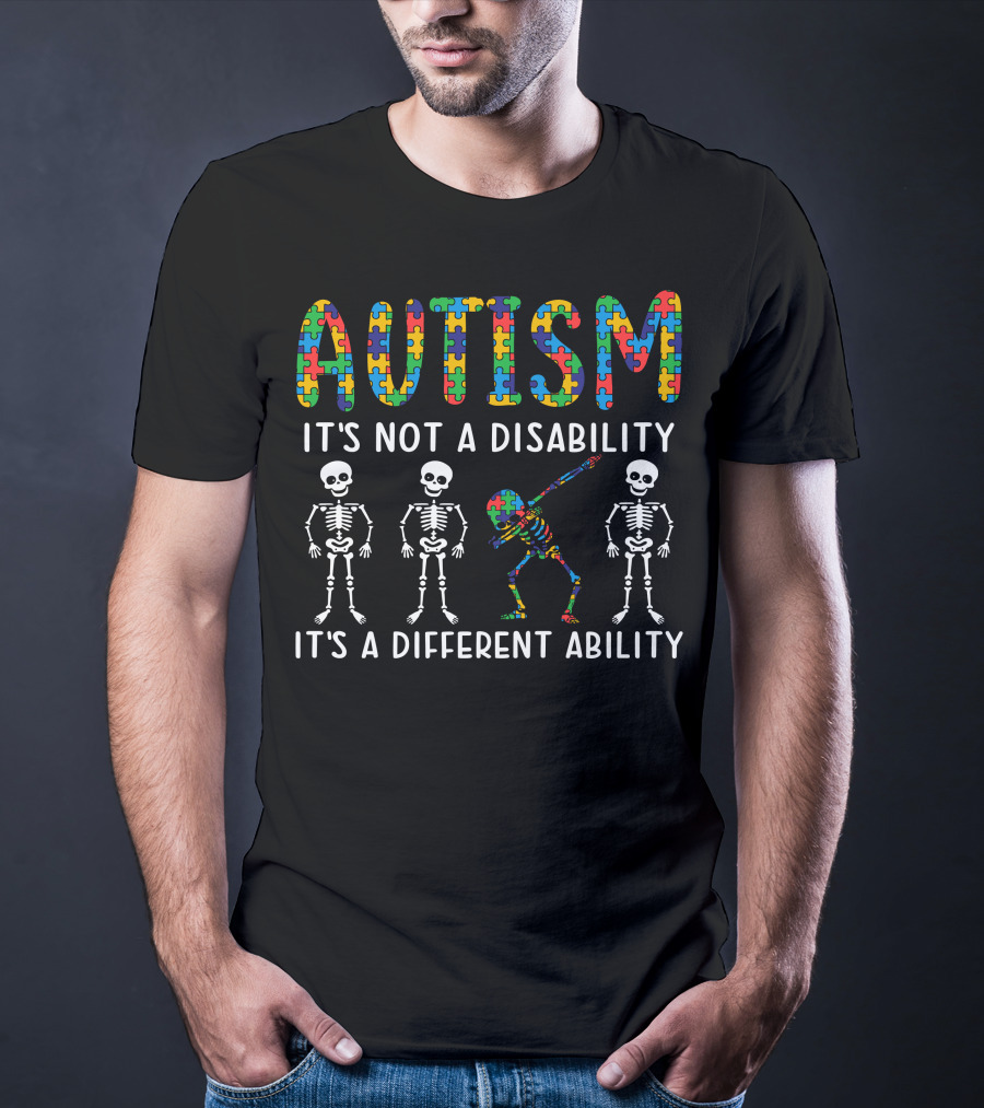 Autism It's Not A Disability It's A Different Ability Skeleton Dance Puzzle Pieces T-Shirt