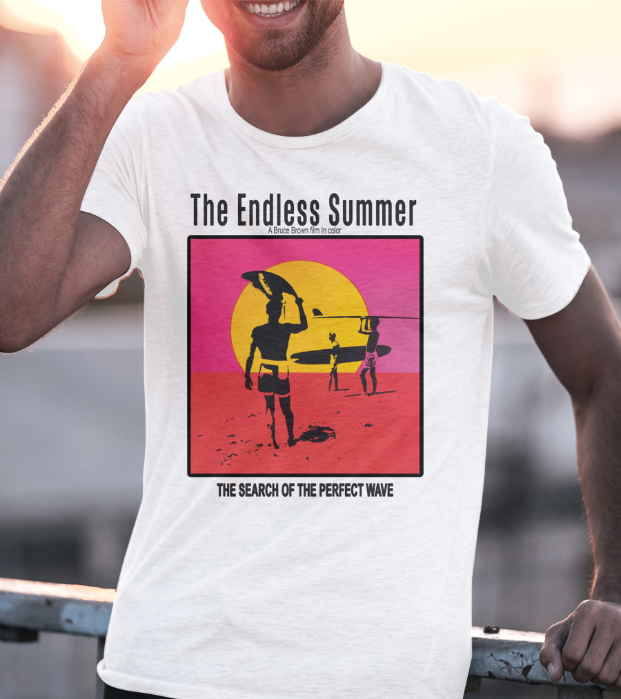 The Endless Summer: A Bruce Brown Film In Color The Search Of The Perfect Wave T-Shirt