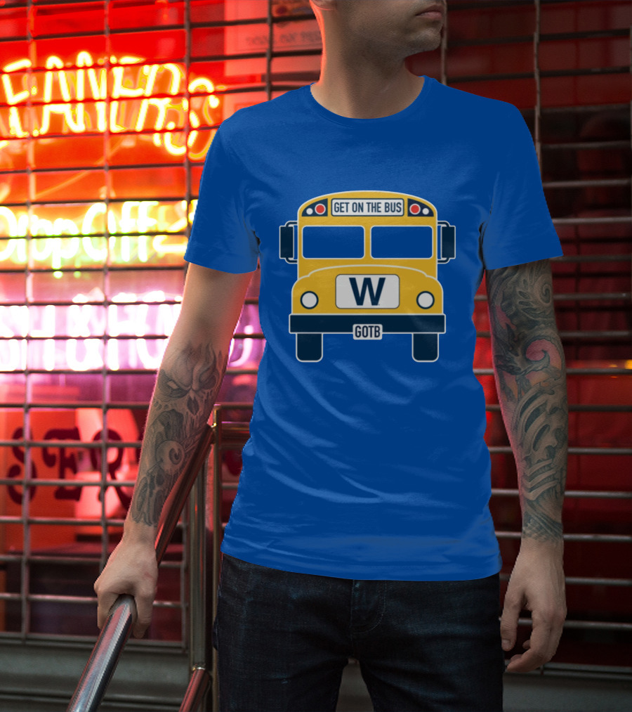 Cubs GOTB Blue And Yellow Bus W Get On The Bus T-Shirt