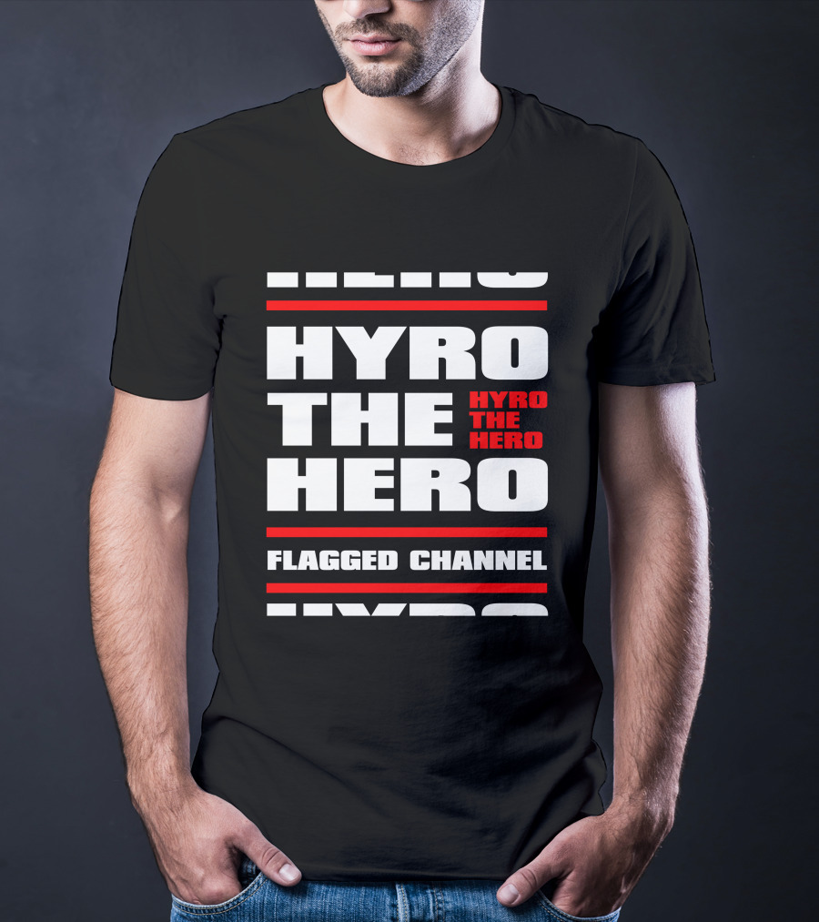 Hyro The Hero Flagged Channel Stacked KingsRoadMerch T-Shirt