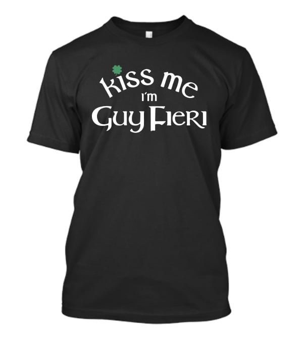 Guy Fieri Kiss Me I'm Guy Fieri Shamrock T-Shirt
