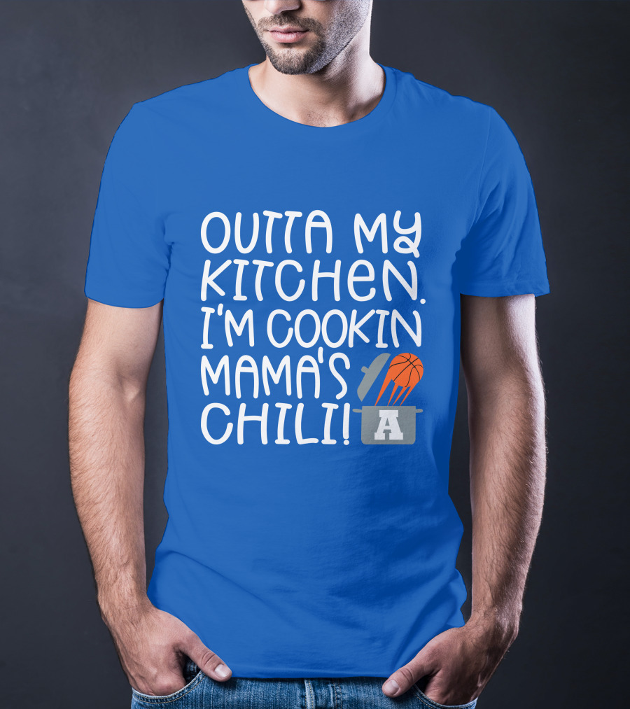 Outta My Kitchen I'm Cookin Mama's Chili Basketball Pot T-Shirt