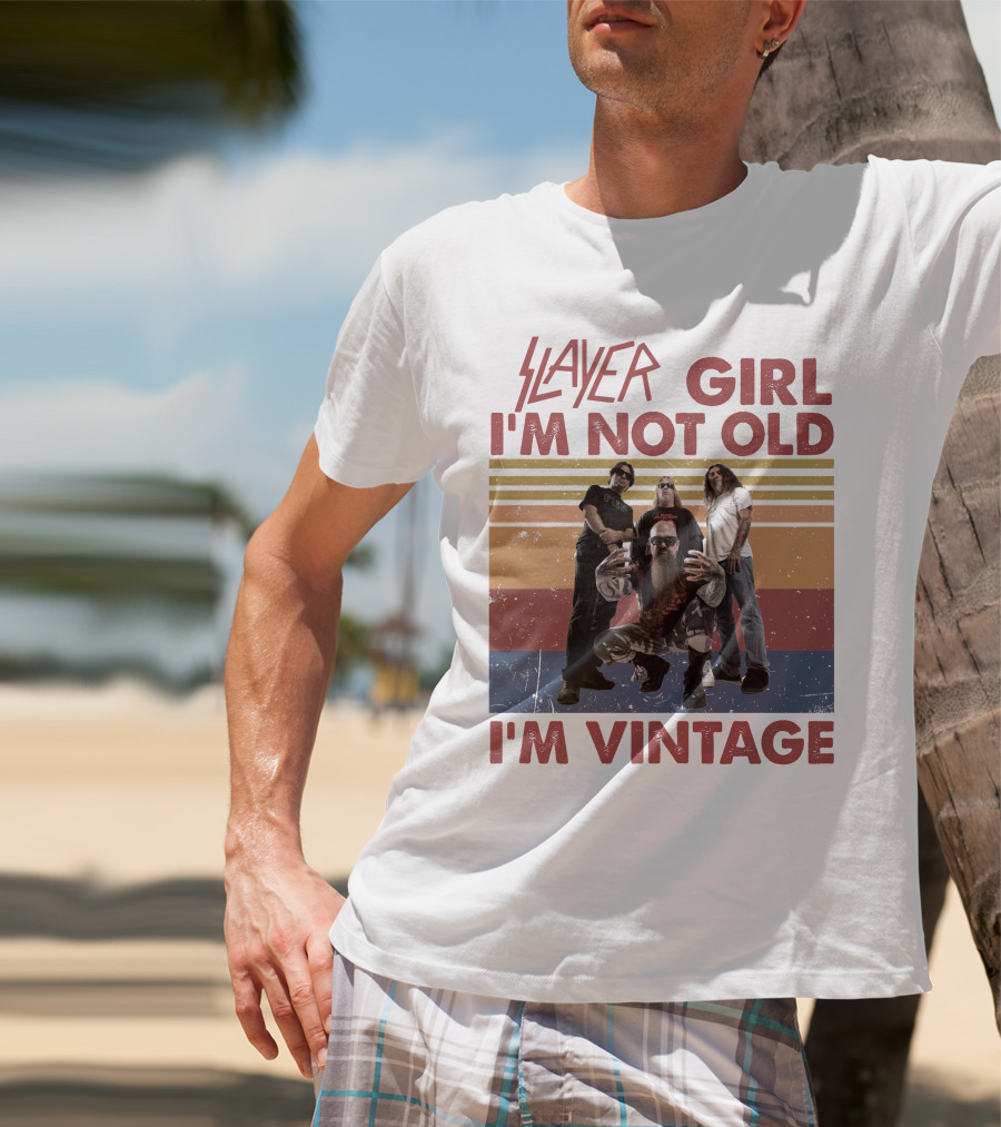 Slayer Girl I'm Not Old I'm Vintage T-Shirt