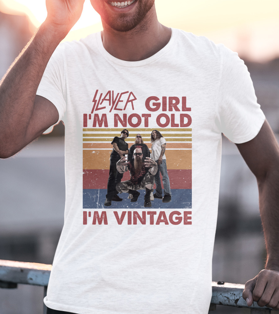 Slayer Girl I'm Not Old I'm Vintage T-Shirt