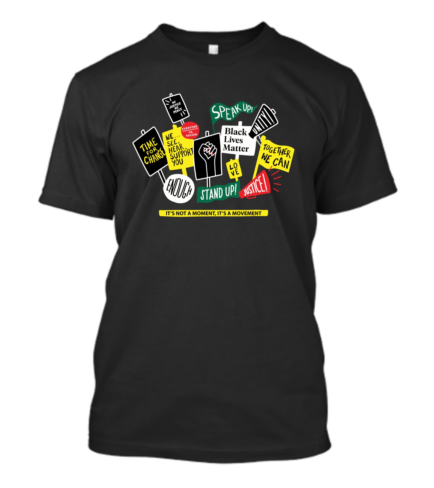 Black Lives Matter Speak Up Stand Up Unity Justice Movement T-Shirt