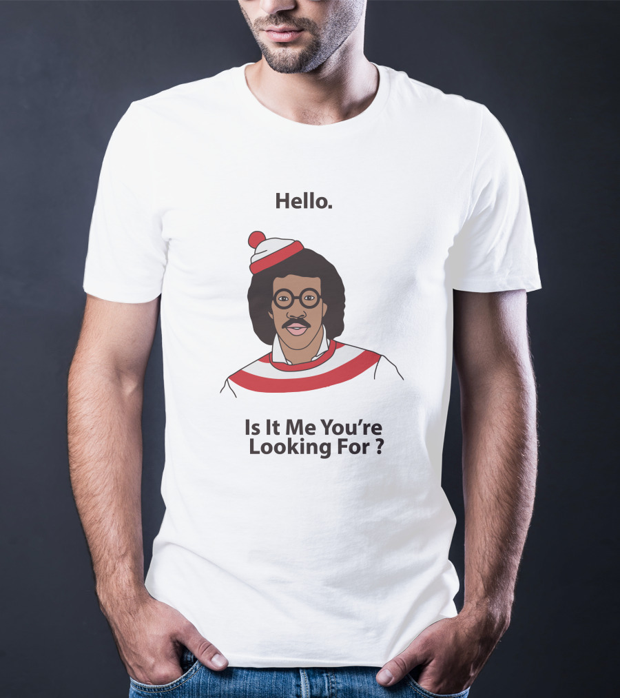 Hello Is It Me You're Looking For Lionel Richie Waldo T-Shirt
