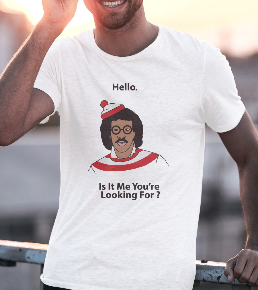Hello Is It Me You're Looking For Lionel Richie Waldo T-Shirt