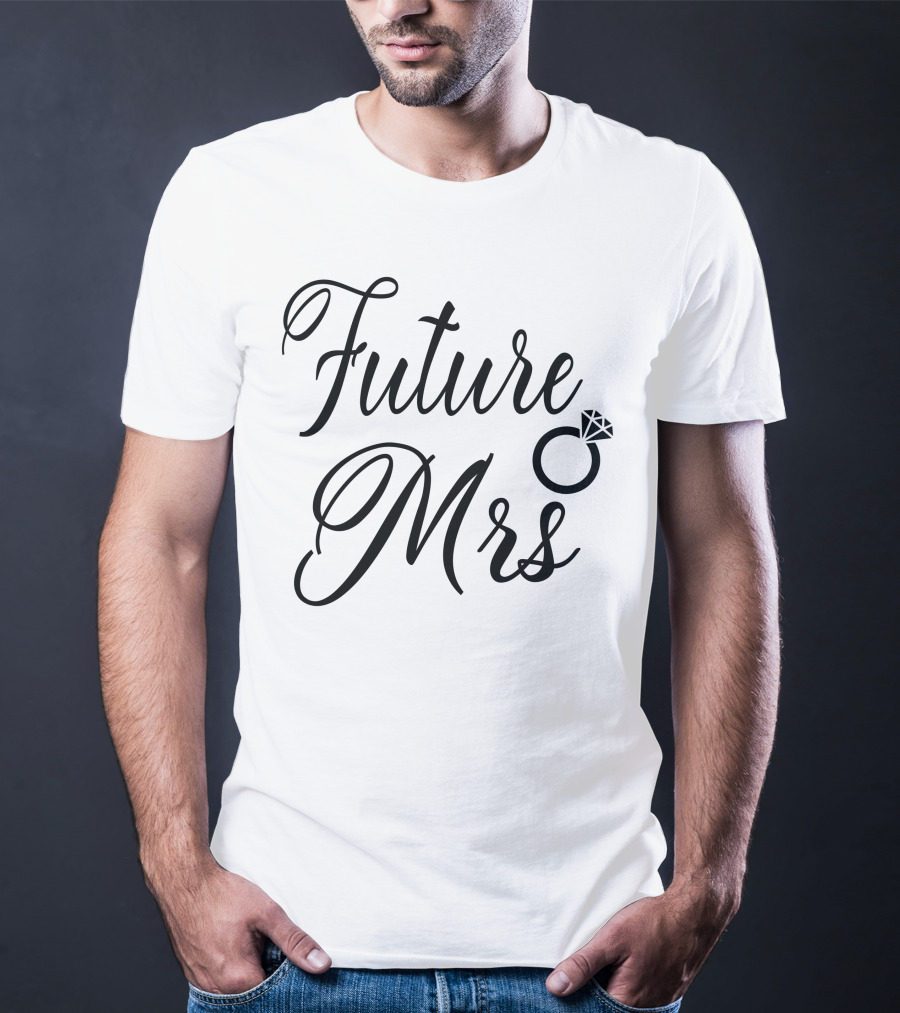 Future Mrs Ring T-Shirt