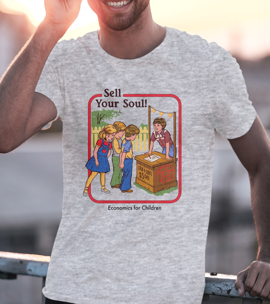 Sell Your Soul Economics For Children Cash 4 Souls $5.00 T-Shirt