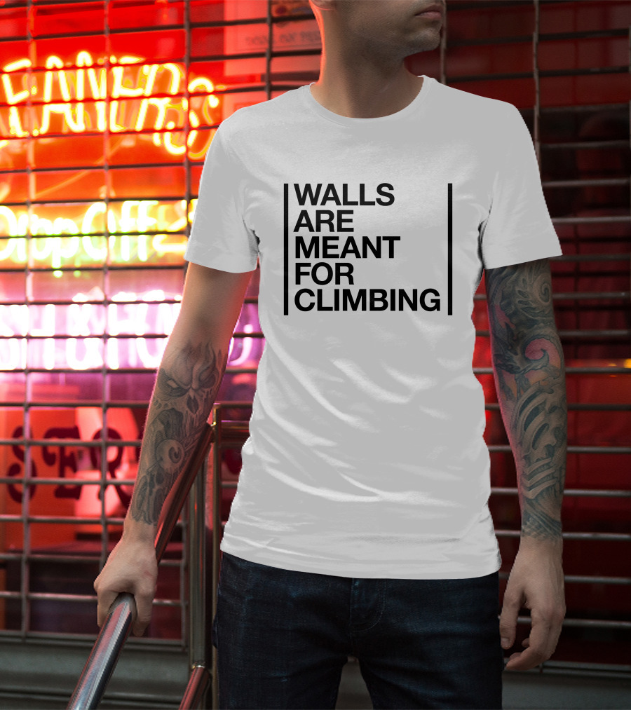 Walls Are Meant For Climbing By The North Face T-Shirt