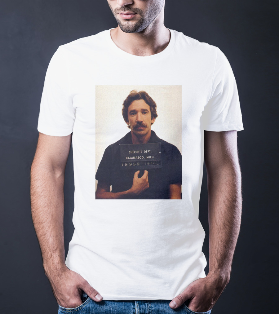Tim Allen Sheriff's Dept Mugshot Kalamazoo Mich 18559 0047 T-Shirt