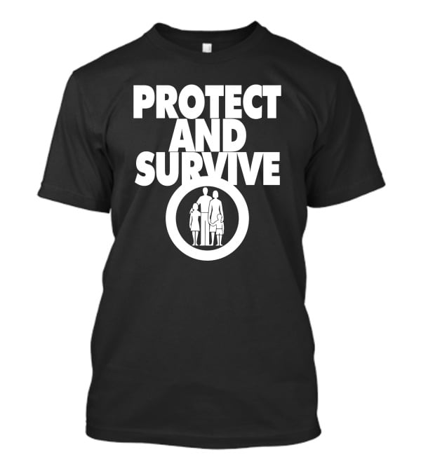 Andy Dawson Protect And Survive Family T-Shirt