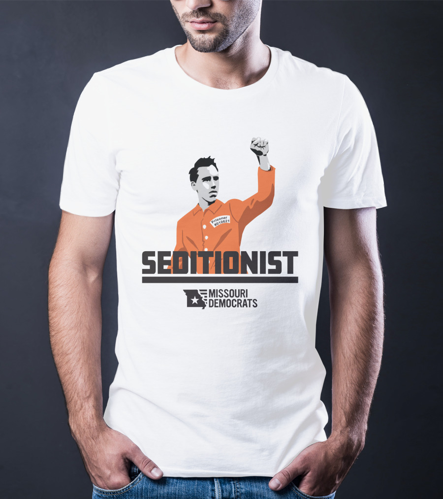Seditionist Prisoner Missouri Democrats T-Shirt