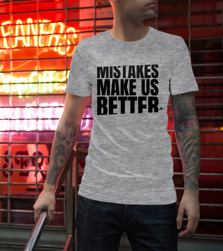 Mr. Build It Merch Mistakes Make Us Better Hammer T-Shirt