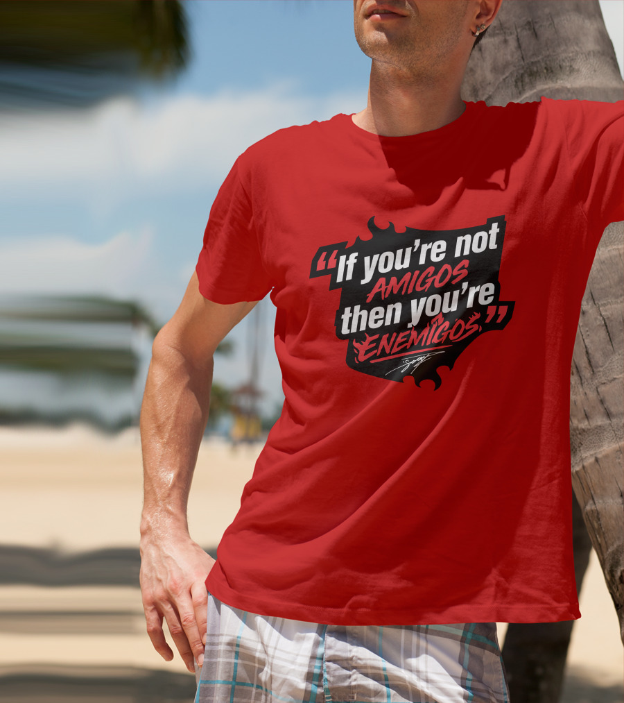 Daniel Suárez Merch If You're Not Amigos Then You're Enemigos In Bold Racing T-Shirt