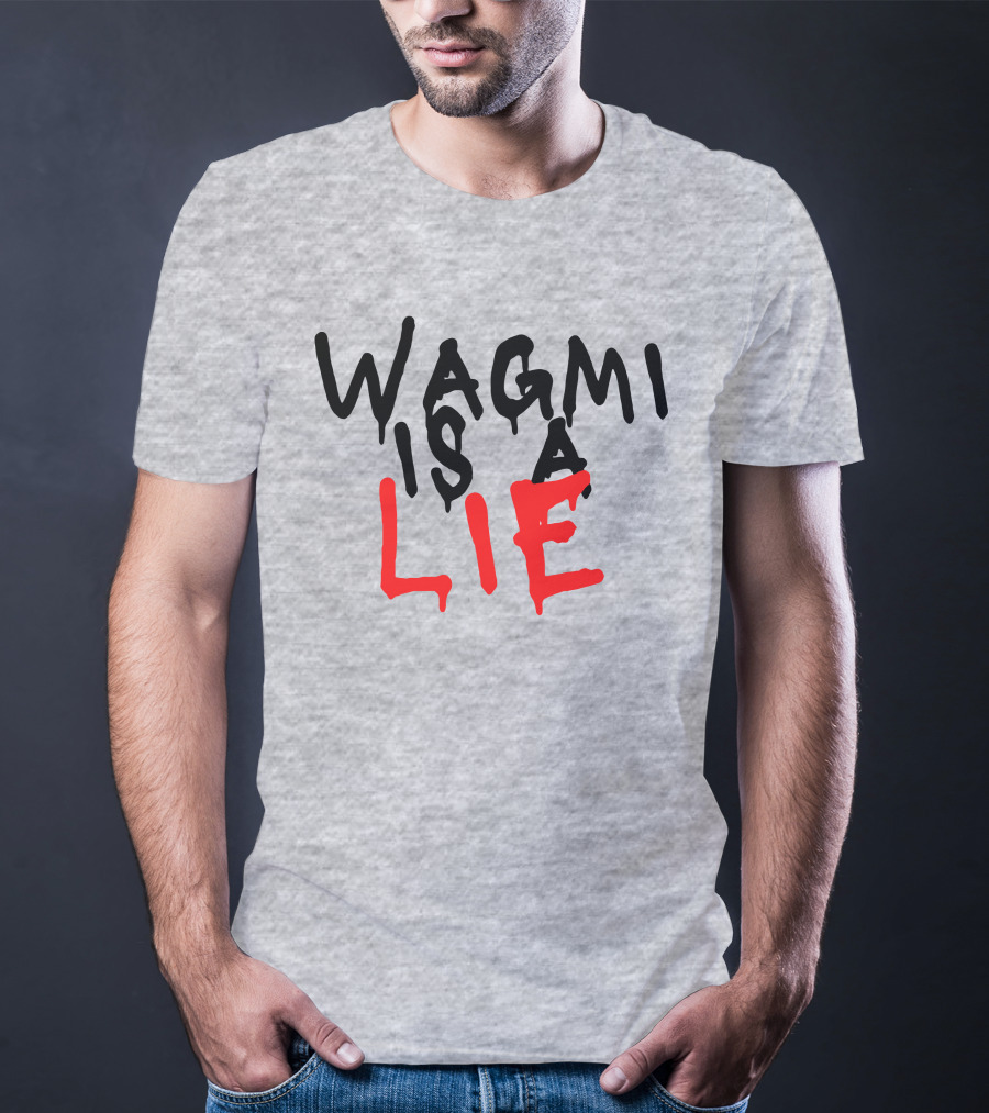 Wagmi Is A Lie Ha14asa Merchandise Wagmi Lie T-Shirt