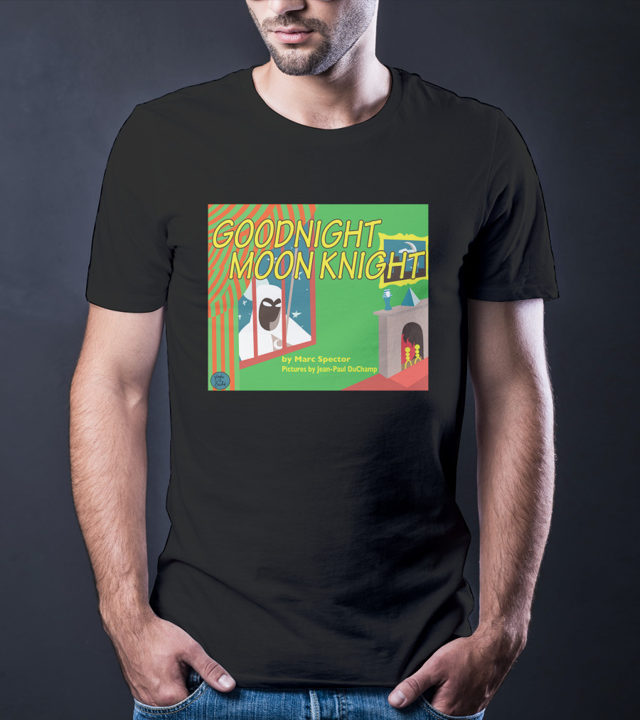 Goodnight Moon Knight By Marc Spector Pictures By Jean-Paul DuChamp T-Shirt