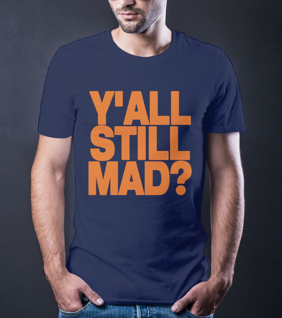 Y'all Still Mad State Line T-Shirt