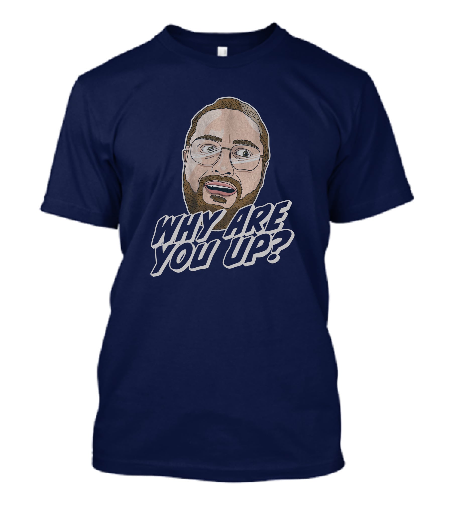 Leigh Mcnasty Why Are You Up? Merch Iconic Expression T-Shirt