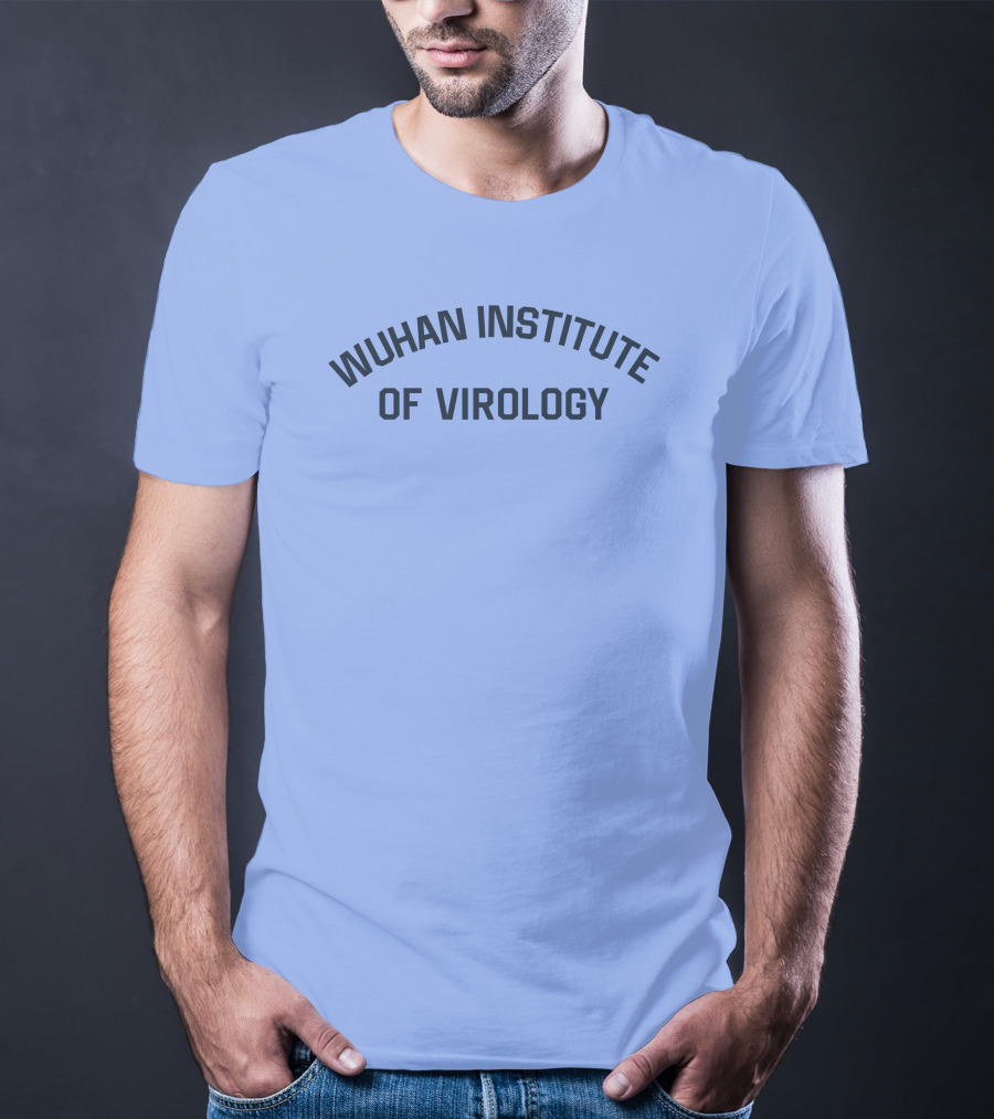 Wuhan Institute Of Virology Wilfred Reilly T-Shirt