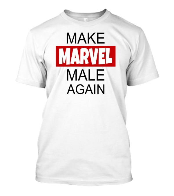 Make Marvel Male Again T-Shirt