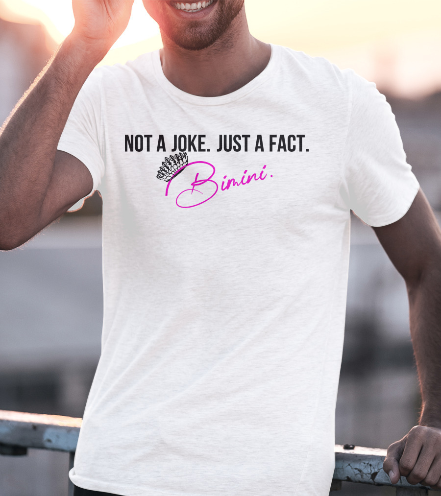 Not A Joke Just A Fact Bimini Bon Boulash Merch Queen Tiara T-Shirt