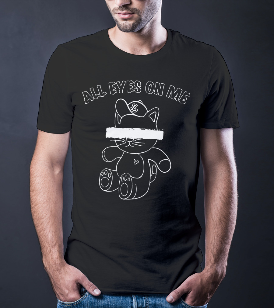 All Eyes On Me Cat With Heart And L Cap T-Shirt