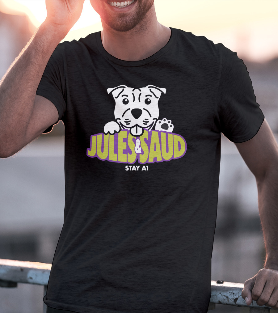 JULES And SAUD STAY A1 Dog T-Shirt