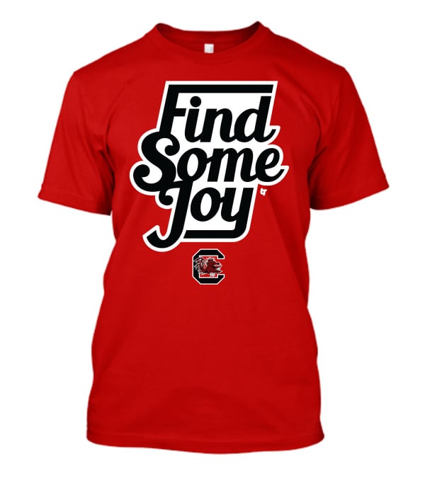 South Carolina Gamecocks Find Some Joy T-Shirt