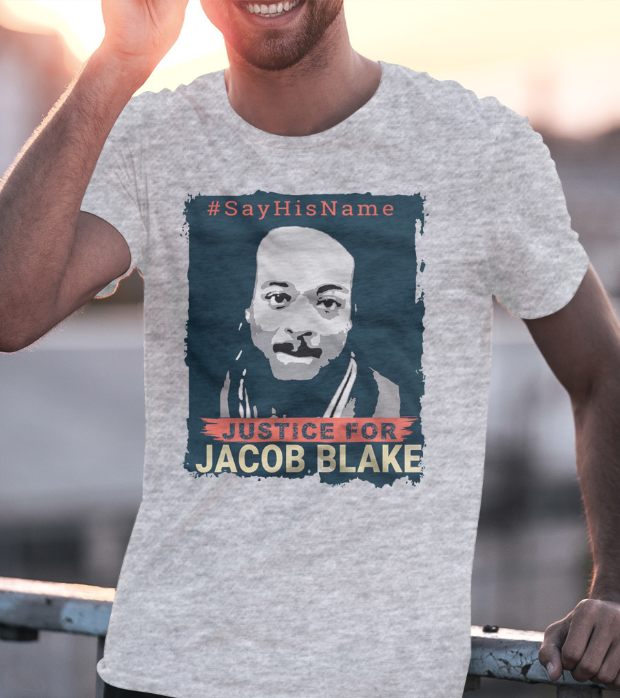 SayHisName Justice For Jacob Blake T-Shirt