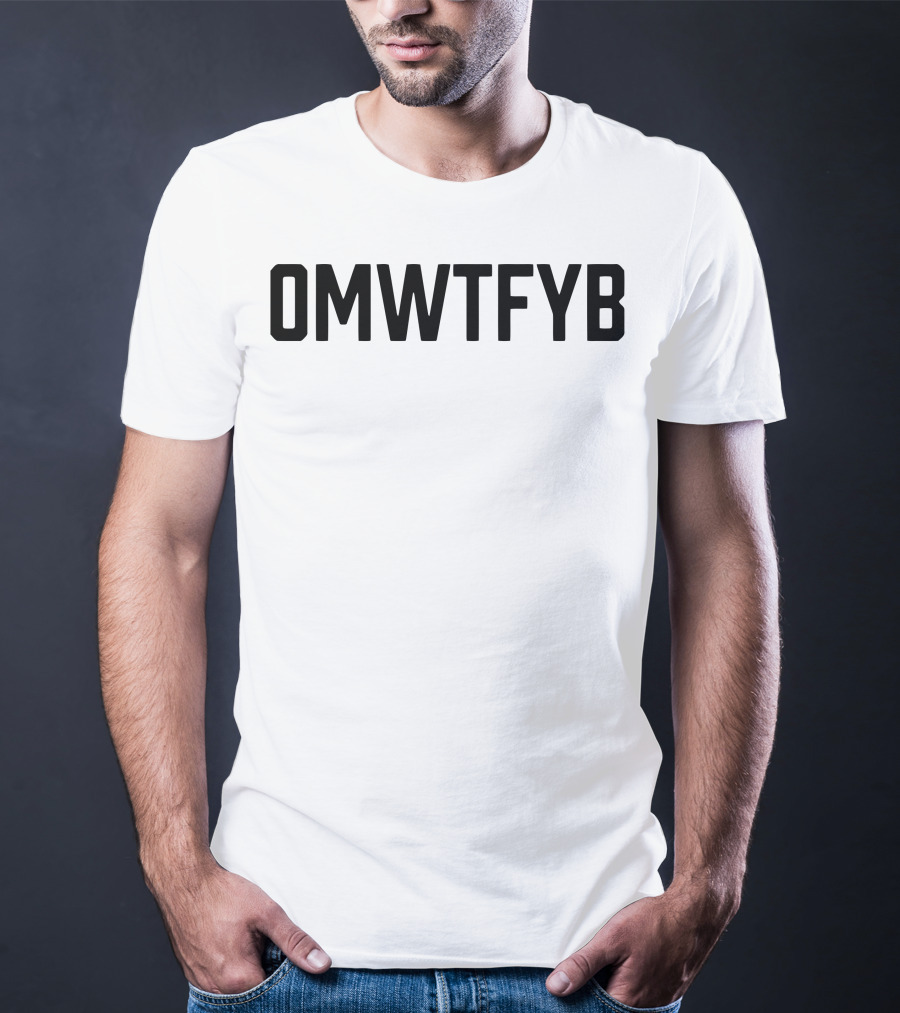 OMWTFYB Shirt Bold Black Text On Red T-Shirt