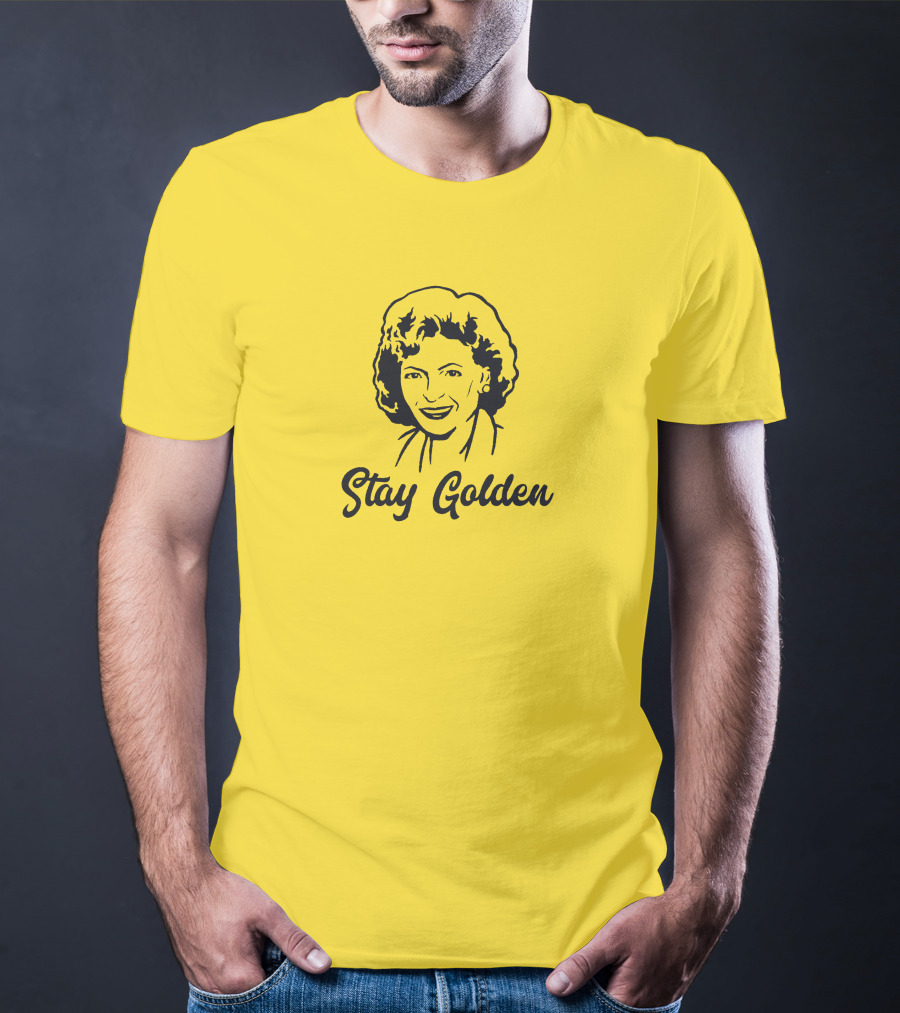 Stay Golden Betty White T-Shirt