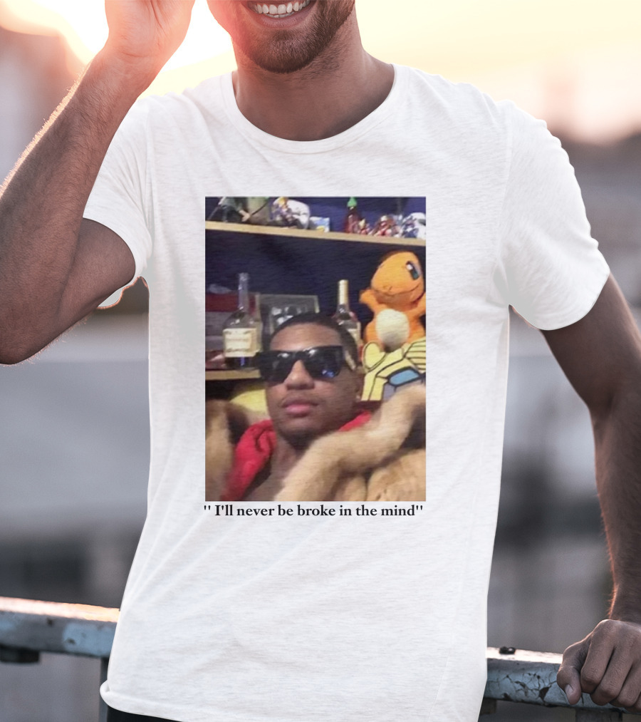 I'll Never Be Broke In The Mind Guapdad4000 Charmander T-Shirt