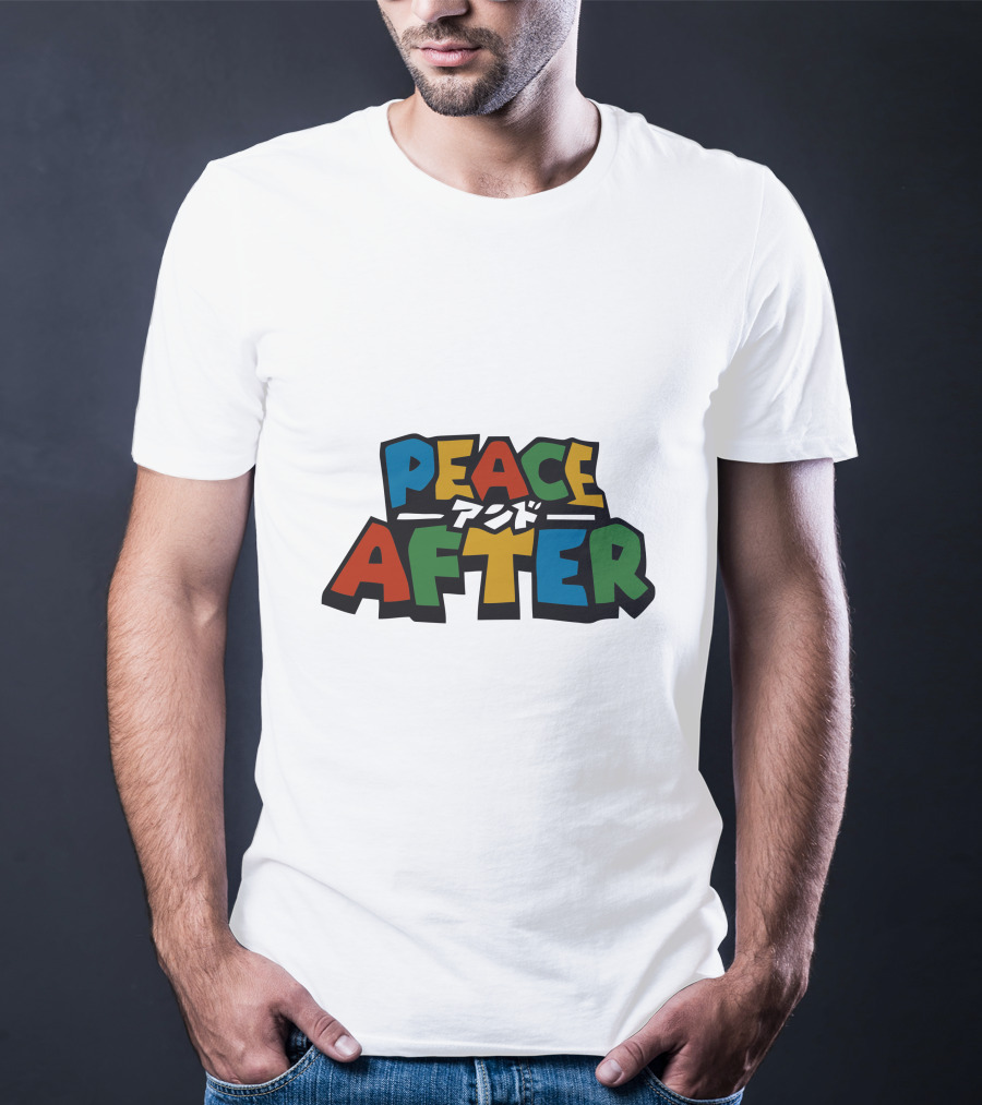 PEACE AFTER T-Shirt