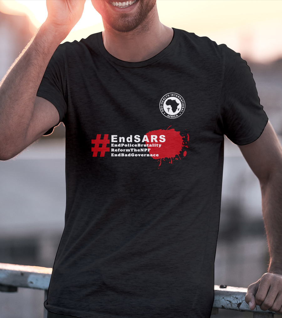 Pro Health International Africa #EndSARS EndPoliceBrutality ReformTheNPF EndBadGovernance T-Shirt