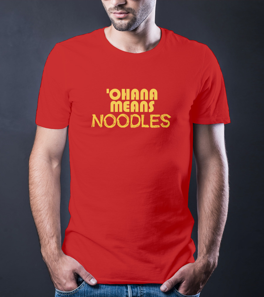 The Carousel Of Products 'Ohana Means Noodles' Text T-Shirt