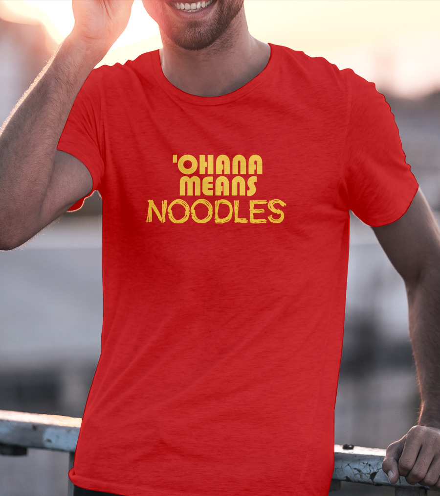 The Carousel Of Products 'Ohana Means Noodles' Text T-Shirt