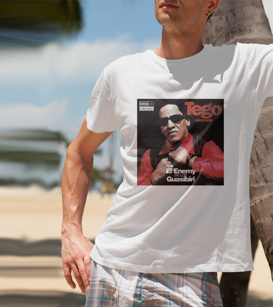Tego Calderon El Enemy De Los Guasibiri Explicit Content Warning T-Shirt