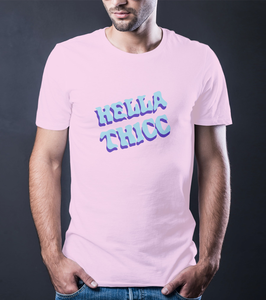 HELLA THICC Bold Text On Pink Background T-Shirt