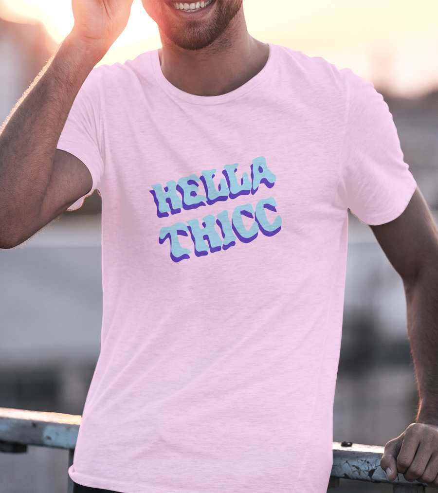 HELLA THICC Bold Text On Pink Background T-Shirt