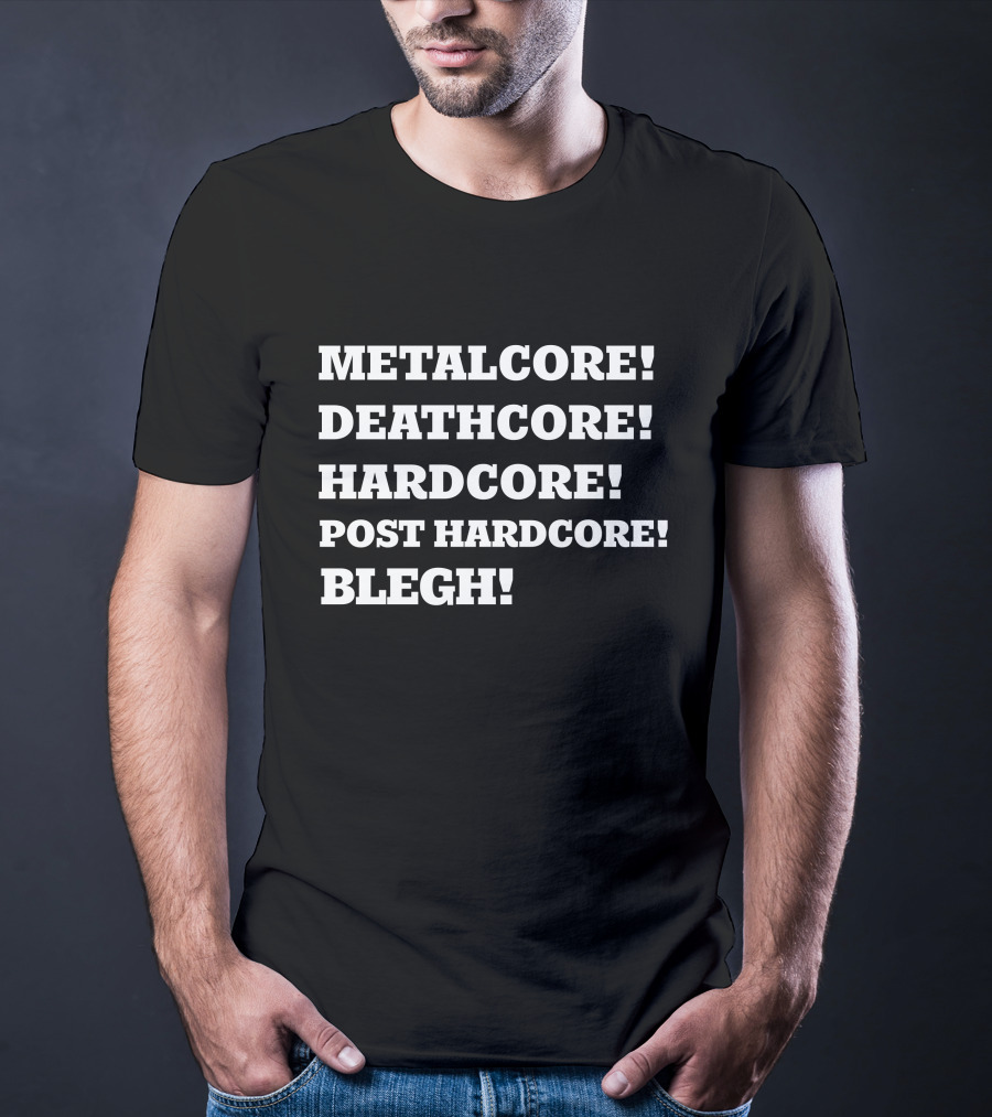 Metalcore Deathcore Hardcore Post Hardcore Blegh The Red Herring Merch Genres T-Shirt