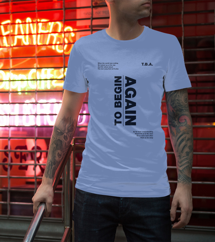 T.B.A. Ingrid Michaelson Merch To Begin Again Song Lyrics T-Shirt