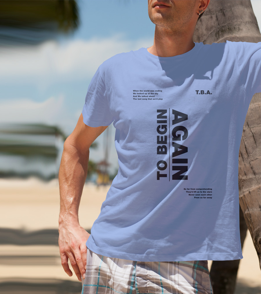 T.B.A. Ingrid Michaelson Merch To Begin Again Song Lyrics T-Shirt