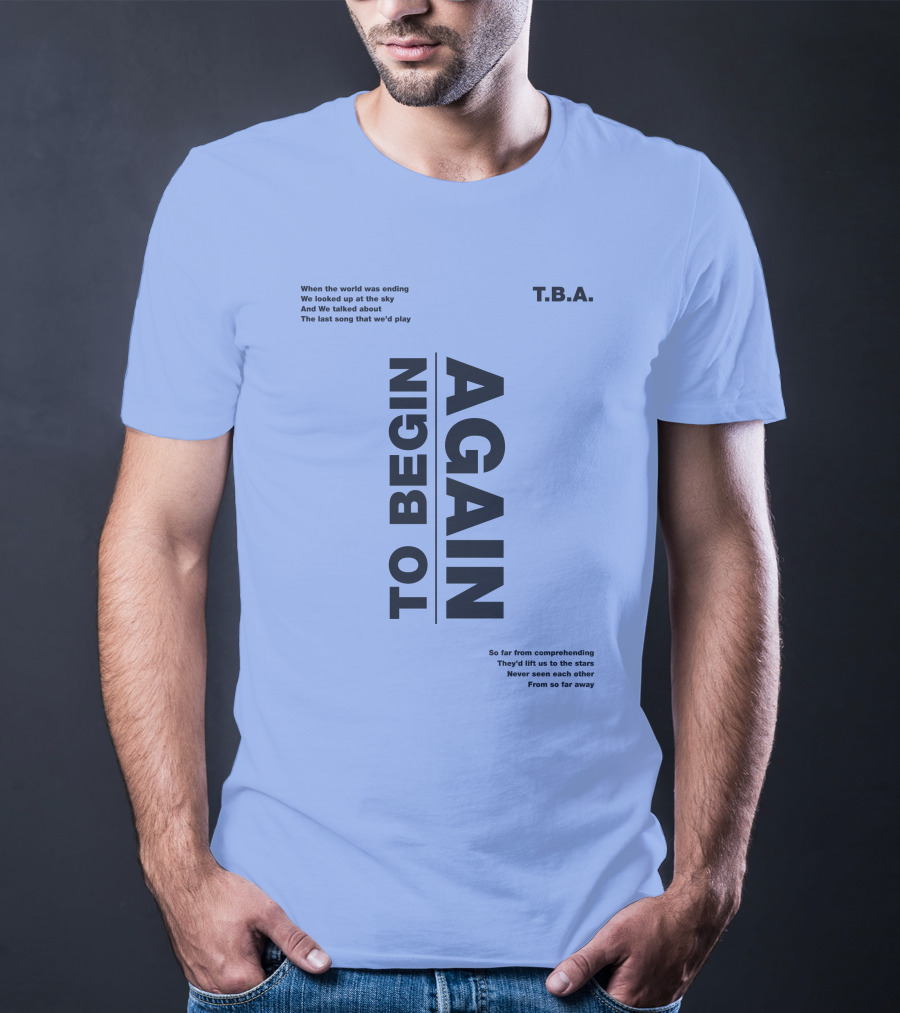 T.B.A. Ingrid Michaelson Merch To Begin Again Song Lyrics T-Shirt