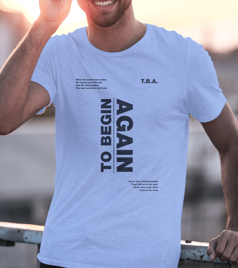 T.B.A. Ingrid Michaelson Merch To Begin Again Song Lyrics T-Shirt